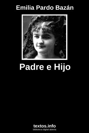 Padre e Hijo, de Emilia Pardo Bazán