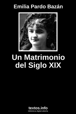 Un Matrimonio del Siglo XIX, de Emilia Pardo Bazán