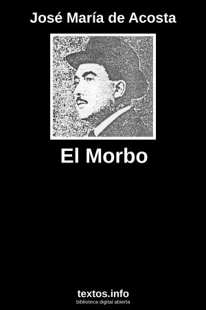 El Morbo, de José María de Acosta