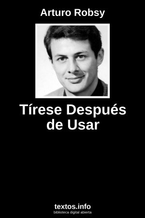 Tírese Después de Usar