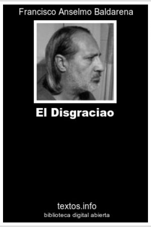 ePub El Disgraciao, de Francisco A. Baldarena