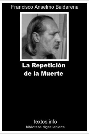 ePub La Repetición de la Muerte, de Francisco A. Baldarena