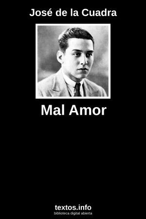 Mal Amor, de José de la Cuadra