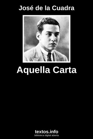 Aquella Carta, de José de la Cuadra