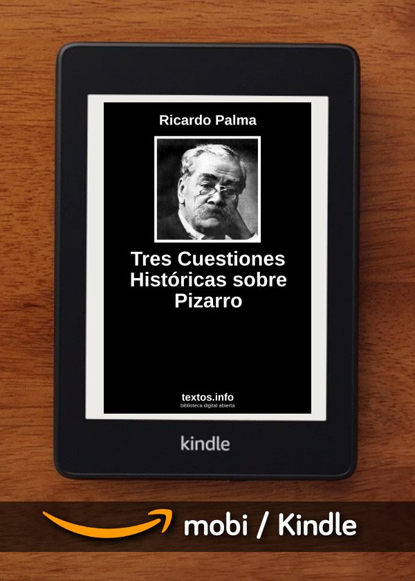 Tres Cuestiones Históricas sobre Pizarro