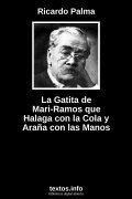 La Gatita de Mari-Ramos que Halaga con la Cola y Araña con las Manos, de Ricardo Palma