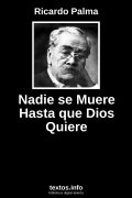 Nadie se Muere Hasta que Dios Quiere, de Ricardo Palma