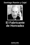 El Fabricante de Honradez, de Santiago Ramón y Cajal