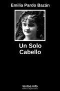 Un Solo Cabello, de Emilia Pardo Bazán