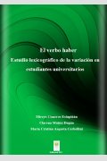 El verbo haber, de Mireya Cisneros Estupiñán, Clarena Muñoz Dagua, María Cristina Asqueta Corbellini