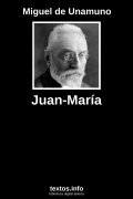 Juan-María, de Miguel de Unamuno