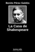 La Casa de Shakespeare, de Benito Pérez Galdós