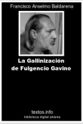 La Gallinización de Fulgencio Gavino, de Francisco A. Baldarena