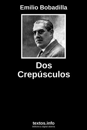 ePub Dos Crepúsculos, de Emilio Bobadilla