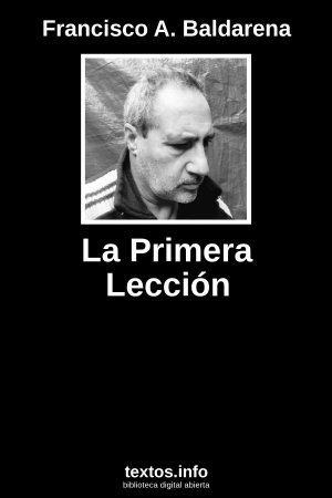 La Primera Lección, de Francisco A. Baldarena