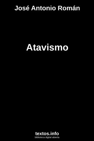 ePub Atavismo, de José Antonio Román