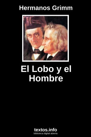 El Lobo y el Hombre, de Hermanos Grimm