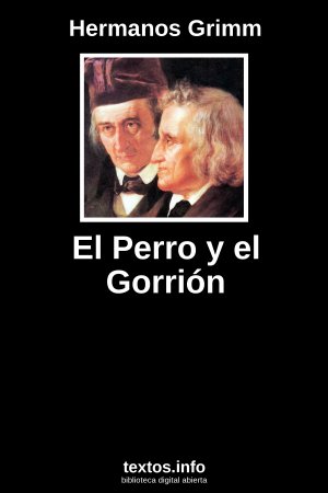 El Perro y el Gorrión, de Hermanos Grimm