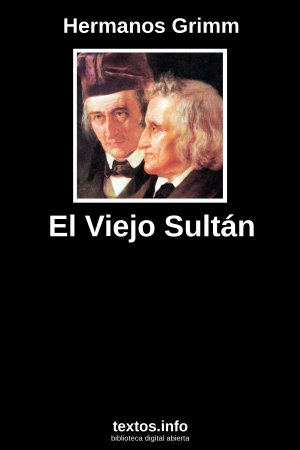 El Viejo Sultán, de Hermanos Grimm