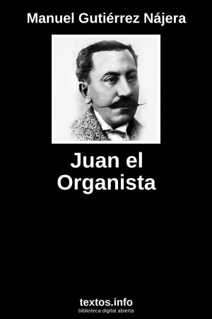 ePub Juan el Organista, de Manuel Gutiérrez Nájera