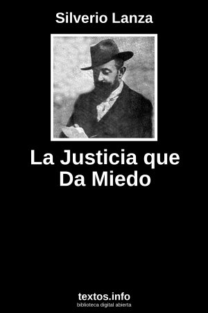 La Justicia que Da Miedo