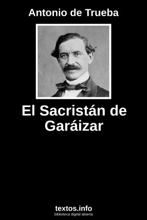 El Sacristán de Garáizar, de Antonio de Trueba