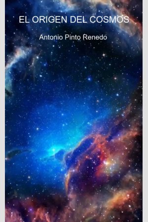 ePub El origen del cosmos, de Antonio Pinto Renedo