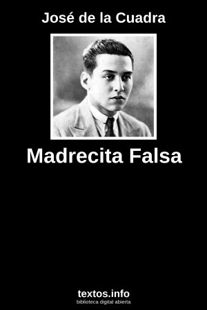 Madrecita Falsa, de José de la Cuadra