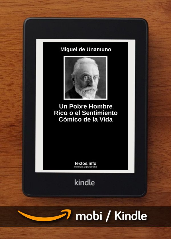 Un Pobre Hombre Rico o el Sentimiento Cómico de la Vida