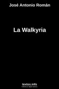 La Walkyria, de José Antonio Román
