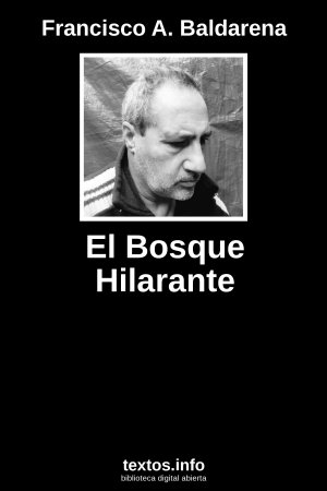 El Bosque Hilarante, de Francisco A. Baldarena