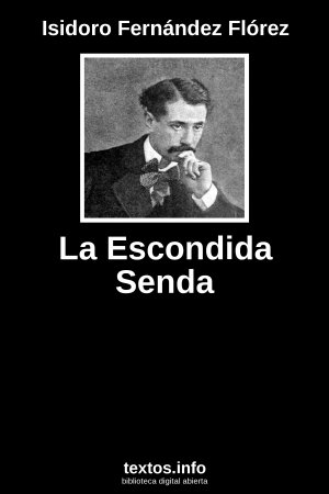 La Escondida Senda, de Isidoro Fernández Flórez