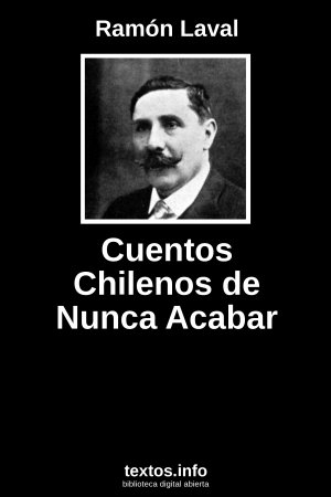 Cuentos Chilenos de Nunca Acabar, de Ramón Laval