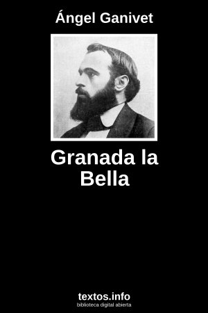 Granada la Bella, de Ángel Ganivet