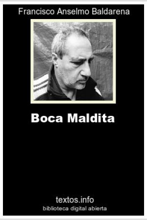 Boca Maldita, de Francisco A. Baldarena