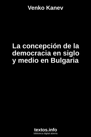 ePub La concepción de la democracia en siglo y medio en Bulgaria, de Venko Kanev