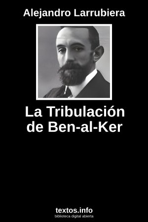 ePub La Tribulación de Ben-al-Ker, de Alejandro Larrubiera