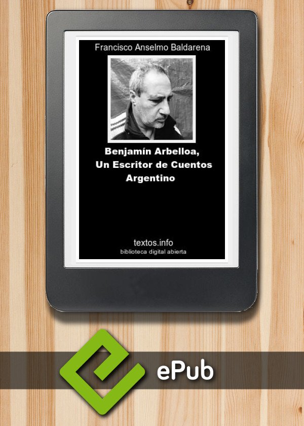 Benjamín Arbelloa, un Escritor de Cuentos Argentino