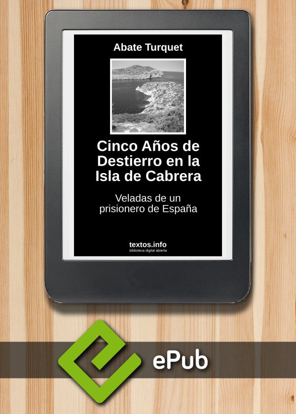 Cinco Años de Destierro en la Isla de Cabrera