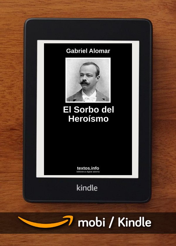 El Sorbo del Heroísmo