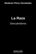 La Raza, de Modesto Pérez Hernández