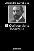El Quijote de la Boardilla, de Alejandro Larrubiera